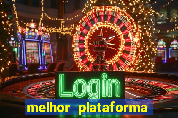 melhor plataforma de cassino online